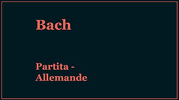Bach | Partita - Allemande